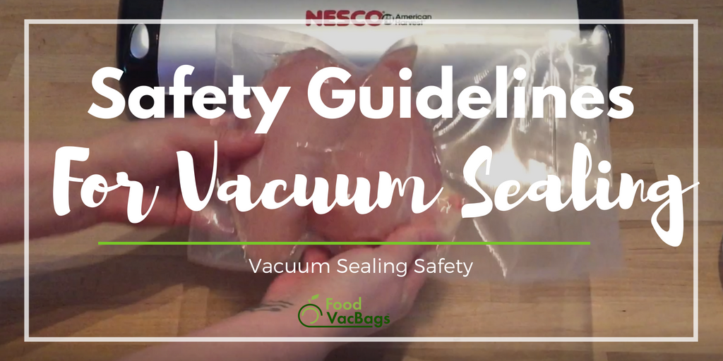 Vacuum-sealed food: What are the food safety concerns? - Safe Food & Water