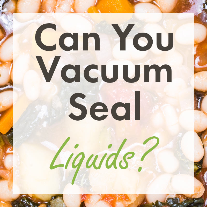 Tips for vacuum seal liquids and liquid-rich foods - Hot sales foodsaver  vacuum sealer,vacuum food sealer,food storage vacuum sealer machine supplier