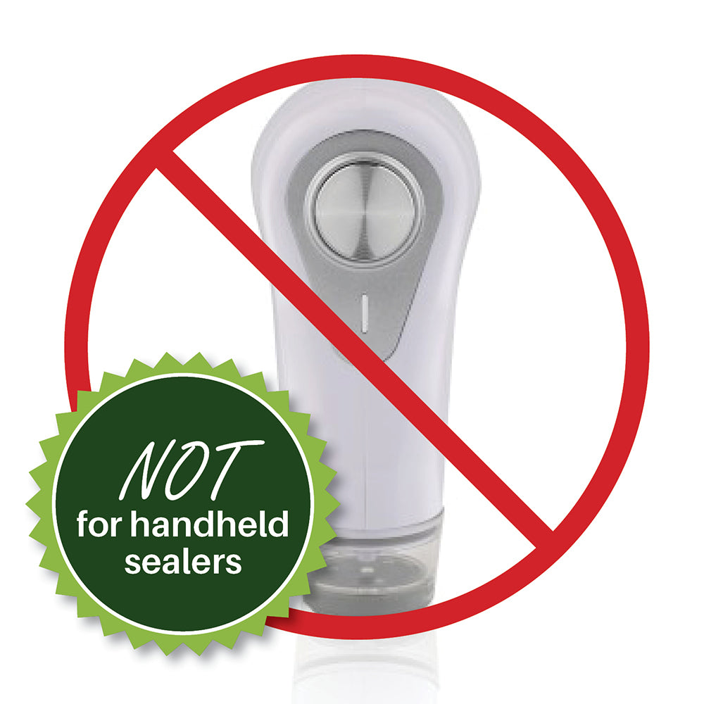 Not for handheld vacuum sealers