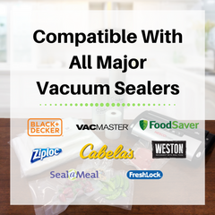 compatible with Ziploc, FoodSaver, Cabela's, VacMaster, Weston, Seal-A-Meal, BlackNDecker and Vesta Precision