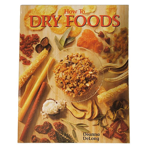 How To Dry Foods Paperback Cookbook